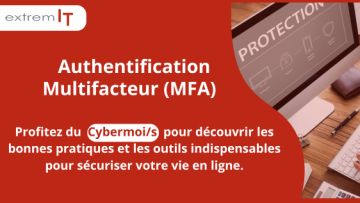 Authentification Multifacteur (MFA) : Renforcez votre sécurité en Ligne