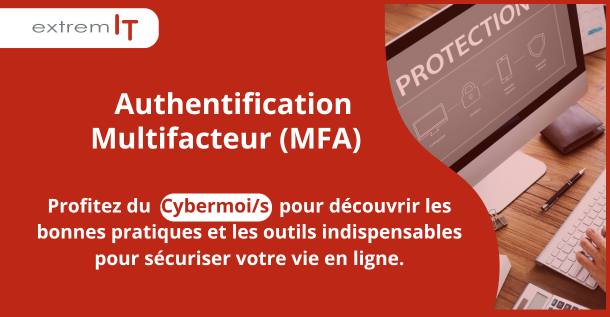 Authentification Multifacteur (MFA) : Renforcez votre sécurité en Ligne