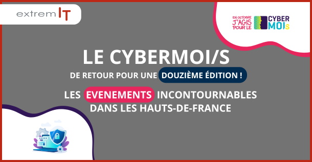 Cybermoi/s : les évènements incontournables des Hauts-De-France